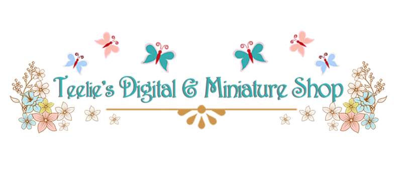 Teelie's Digital & Miniature Shop